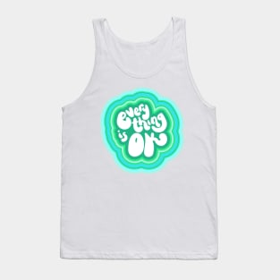 Everything is OK Tank Top